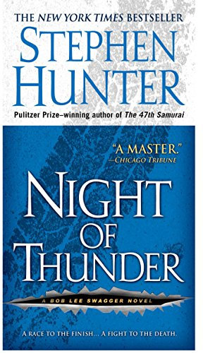 Night of Thunder: A Bob Lee Swagger Novel (Bob Lee Swagger Series Book 5) (English Edition)