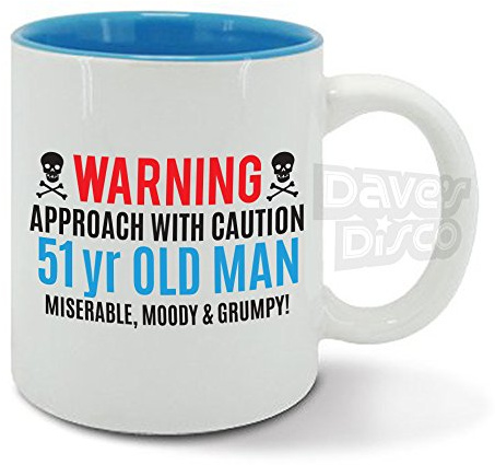 Warning, 51 Year Old Man, miserable, Moody and Grumpy, 51st Birthday, mr Grumpy Funny Gift idea, Mens Blue Mug, Cup