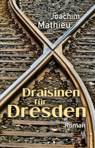 Draisinen für Dresden: Eine skurrile Zeitreise