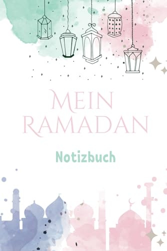 Mein Ramadan: Notizbuch