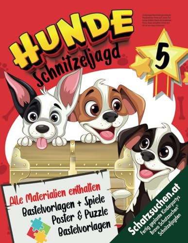 Schnitzeljagd Hund Kindergeburtstag für Hundeliebhaber Kinder ab 5 Jahren: Der mutige Anführer Rody & die Hundebande Chose, Skype und Gubble nehmen ... auf eine mega Schatzsuche (Bravo Schatzsuche)