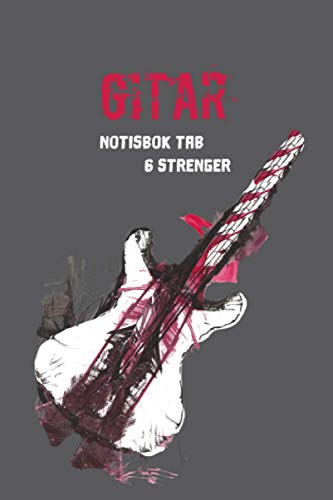 TAB Notisbok, notatbok, bok for gitarister /elektrisk gitar 6 strenger – Læring, komposisjon og låtskriving: Sangbok 120 sider med tabulatur for ... – gitartilbehør, gitarutstyr, gitarequipment