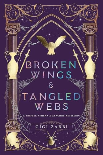 Broken Wings & Tangled Webs