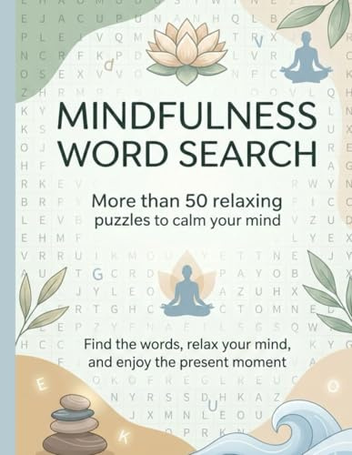 Mindfulness Word Search: Relax, Focus, and Unwind with Calming Puzzles for Inner Peace (Mind Playground – “Have fun while exercising your brain”)