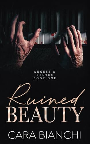 Ruined Beauty: An arranged marriage, enemies-to-lovers mafia romance