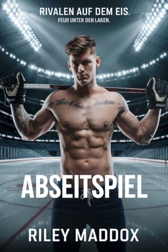 ABSEITSSPIEL: MM Eishockey Liebesromane (Eine Hockey Gay MM Romance-Serie: Hockey und Liebe)