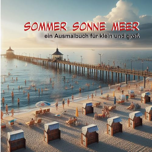 SOMMER SONNE MEER: Ein Ausmalbuch für klein und groß (Jahreszeiten Bücher)