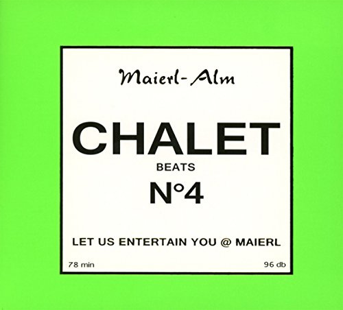 Chalet Beats No.4 (Maierl Alm)
