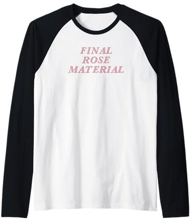 Final Rose Material Raglan