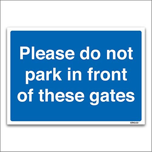 Bitte nicht Park in Front of diese Tore – Parking Signs – von Lichtschalter CO, plastik, 297mm x 210mm A4