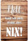 vianmo Blechschild 12x18 cm Nett Kann Ich Auch Bringt Nix Spruch Metall Schild Wandschild