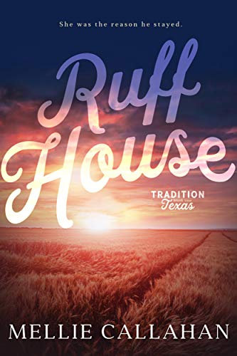 Ruff House (Tradition, Texas Trilogy Book 1) (English Edition)