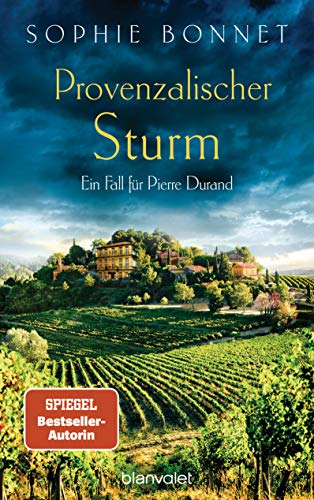 Provenzalischer Sturm: Ein Fall für Pierre Durand (Die Pierre-Durand-Krimis 8)
