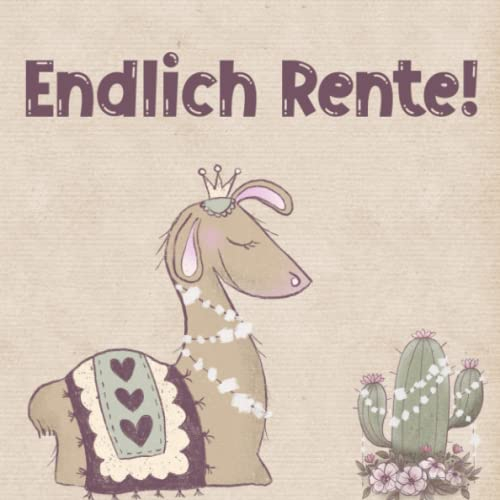 Endlich Rente! Lustiges Buch für Kollegen zum Abschied; Erinnerungsalbum für Arbeitskollegen; Abschiedsbuch zum ausfüllen: Ausfüllbuch mit Fragen auf 82 Seiten für 40 Eintragungen