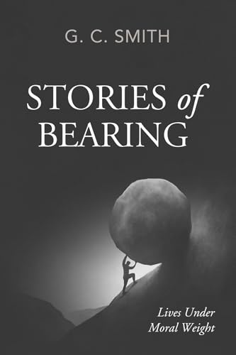 Stories of Bearing: Lives Under Moral Weight