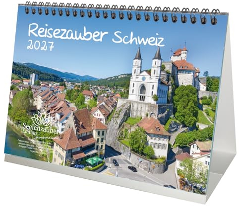 Reisezauber Schweiz DIN A5 Tischkalender für 2027 Zürich Wandern Berge Urlaub Wandern- Seelenzauber