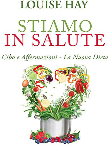 Stiamo in Salute (Italian Edition)