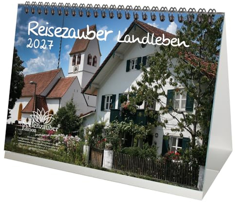 Reisezauber Landleben DIN A5 Tischkalender für 2027 Urlaub Landleben - Seelenzauber