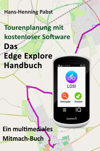 Das Edge Explore Handbuch (Tourenplanung mit kostenloser Software)