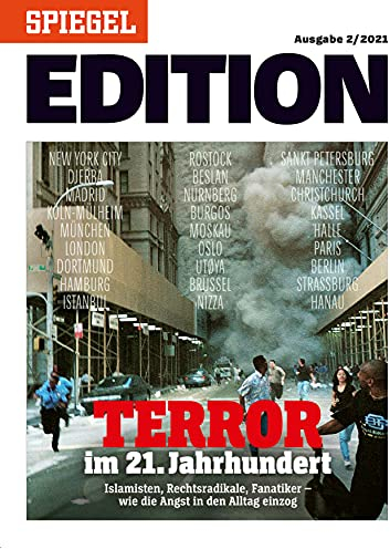 SPIEGEL EDITION 2/2021 Terror im 21. Jahrhundert