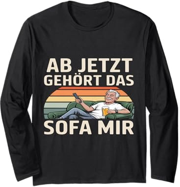 Ab Jetzt Gehört Das Sofa Mir Lustiger Rentner Langarmshirt