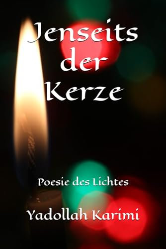 Jenseits der Kerze: Poesie des Lichtes