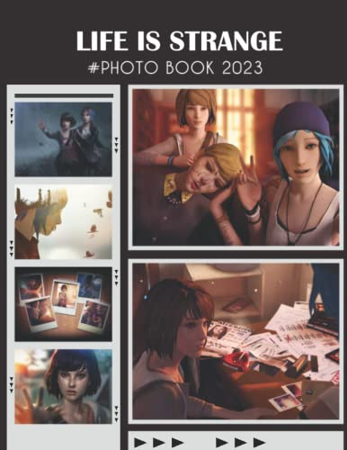 Life Is Strange Cartoon/Games Photo Book: Picture Book Of Life Is Strange Cartoon/Games With 30+ Photos Pictures, 2023 Photobook For Birthday Christmas Gifts For Men Women Boy Girl Kid Teen
