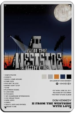 NTRECS Dom Kennedy Poster 2 From The Westside, Albumcover-Poster, Retro-Poster, Metallblechschild, schick, Kunst, Retro, Eisenmalerei, Bar, Menschen, Höhle, Café, Familie, Garage, Poster,