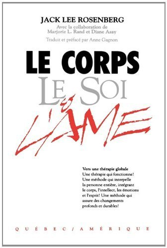 [ [ Le Corps Le Soi & L'Ame (French) ] ] By Rosenberg, Jack Lee ( Author ) Apr - 2010 [ Paperback ]