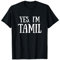 Cute Yes, I'm Tamil T-Shirt