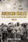 American Eagles: The 101st Airborne’s Assault on Fortress Europe 1944/45 (Americans Fighting to Free Europe) (English Edition)