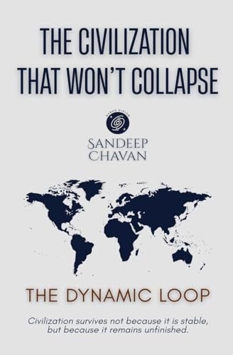 The Civilization That Won't Collapse