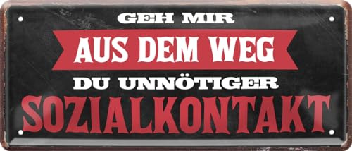 schilderkreis24 – Blechschild„Geh mir aus dem Weg, du unnötiger Sozialkontakt“ – Humorvolles Metallschild für Home-Office und private Rückzugsorte 28x12cm