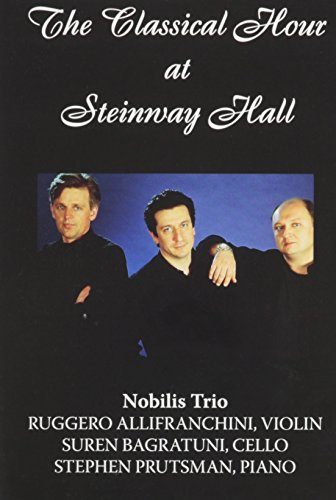 Hal Leonard The Classical Hour at Steinway Hall - The Nobilis Trio - DVD