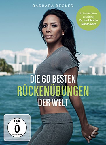 Barbara Becker - Die 60 besten Rückenübungen der Welt