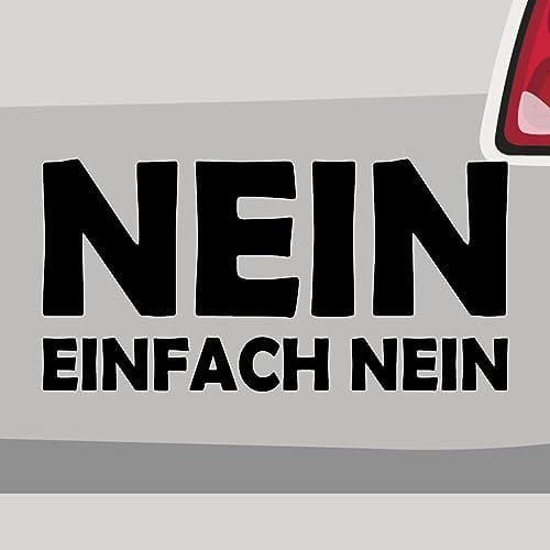 Stickerfreaks Nein einfach Nein Aufkleber Statement Sticker No Text JDM Auto Bike Decal Vinyl Aufkleber Größe: 10x5cm (S) | Farbe: 70-schwarz | Statement Sticker Kleber Deko Tuning Spruch