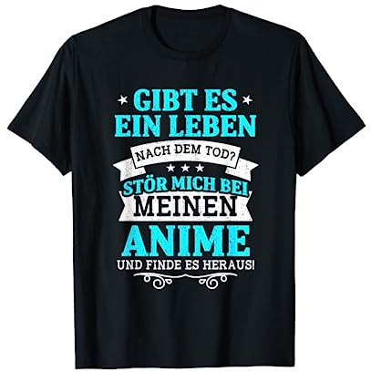Gibt Es Ein Leben Nach Dem Tod? Störe & Find Es Heraus Anime T-Shirt