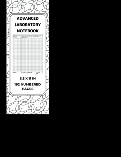 Advanced Laboratory Notebook: 192 Numbered Pages: Lab Notebook For Graduate Student Researchers, 5x5 Quad Ruling