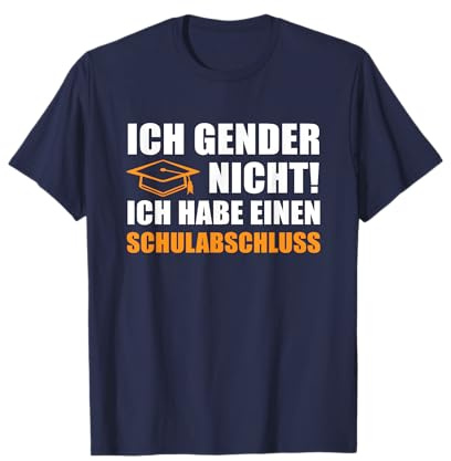Ich Gender Nicht Ich Habe Einen Schulabschluss Damen Herren T-Shirt