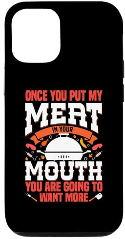 Hülle für iPhone 15 Pro Once You Put My Meat In Your Mouth Lustiges Grillen BBQ Smoker
