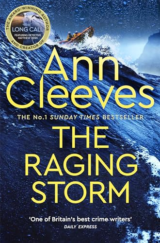 The Raging Storm: A page-turning mystery from the number one bestselling author of Vera and Shetland