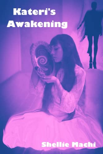 Kateri's Awakening: Book One