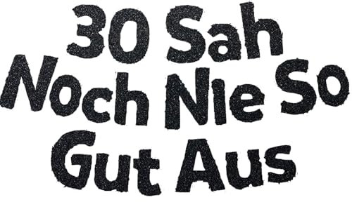 Ovanda 30 Sah Noch Nie So Gut Aus, Banner 30 Geburtstags, Lustige Banner, 30 Geburtstag Frau Mann, Girlande Schwarz,Geburtstag Girlande Glitter,Wimpel Flagge,Schwarz Geburtstagsdeko,für Jubiläum Party
