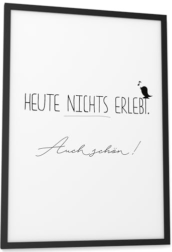 Papierschmiede® Bilder Home Kunstdruck mit Rahmen in A3 (30x42 cm) Spruch Zuhause Bild Wanddeko in schwarz weiß, Sprüche für Wohnzimmer Büro Küche, Heute nichts erlebt - auch schön