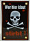 A.G.S. Emaille Schild Handarbeit Nr.39 - Wer Hier klaut stirbt