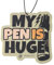 1x lustiger Auto Tuning Duftbaum großer Penis | i love my penis Duft fürs Auto | my pen is huge Lufterfrischer Duftbaum Autoduft Duftspender