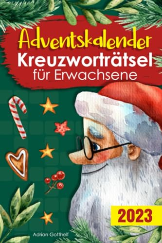 Adventskalender Kreuzworträtsel für Erwachsene: Täglich neue und spannende Rätsel für die Adventszeit