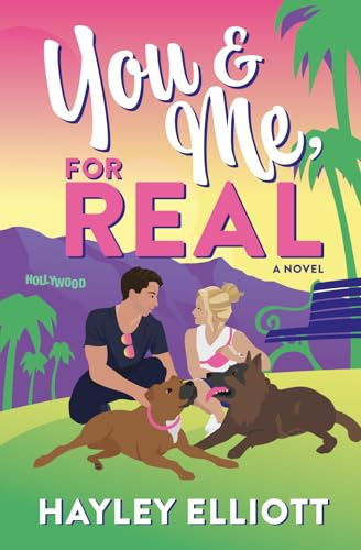 You and Me, For Real (Hollywood Hills Series, Band 1)