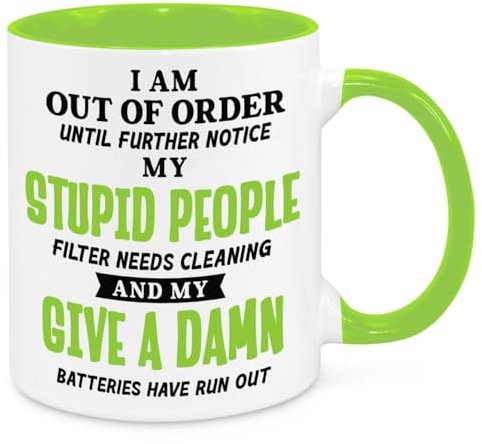 I'm Out Of Order Mug - Birthday Christmas Funny Present Novelty Gift for Mum Dad Friend Sister Brother Grandparents Gift for Him Her Secret Santa Funny Quotes Coffee Mug (Green)