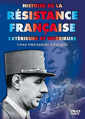 Histoire de la resistance française exterieure et intérieure, vol. 1 : 1940 première epoque [FR Import]